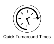Quick Turnaround Times